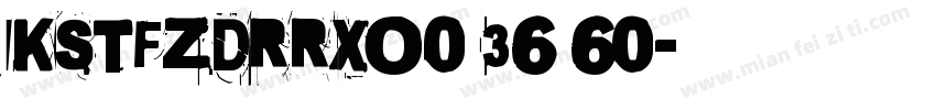 KSTFZDRRXO0 36 60字体转换
